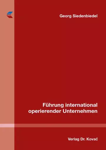 Georg Siedenbiedel: Führung international operierender Unternehmen