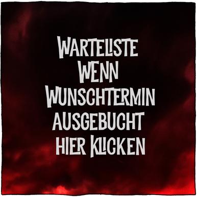 Warteliste wenn dein Wunschtermin ausgebucht | Hier klicken | Artikelnummer: Warteliste
