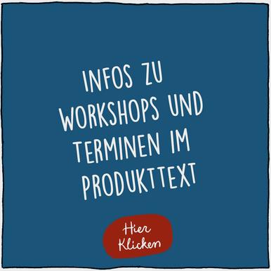 Workshop Infos Hier klicken | Hier klicken | Artikelnummer: Workshop keine Termine