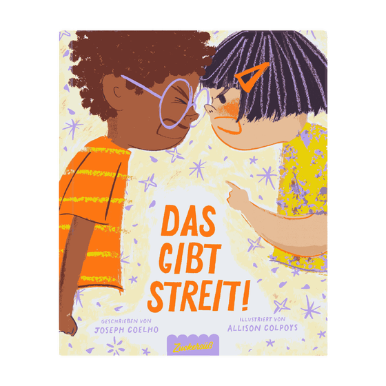 Zuckersüß Verlag - Das gibt Streit!