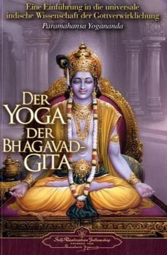 Yogananda, P: Yoga der Bhagavad Gita