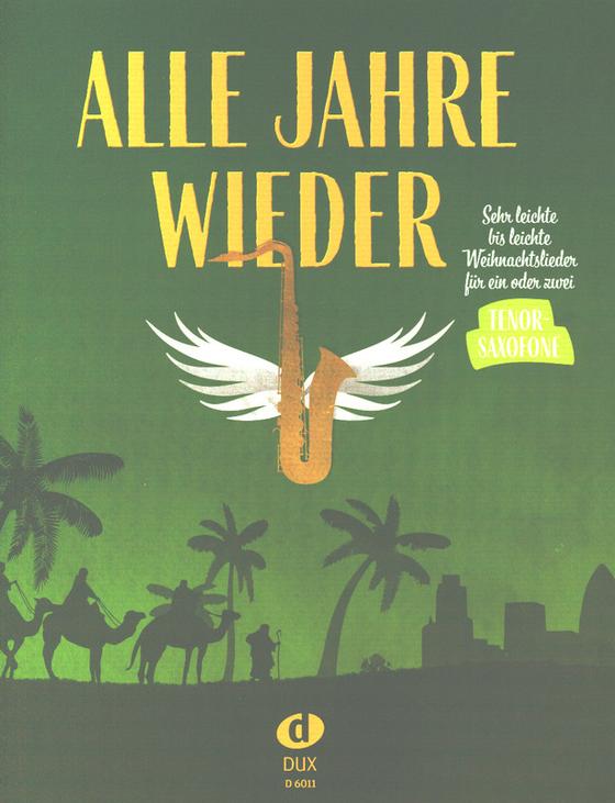 Alle Jahre wieder Tenorsaxophon