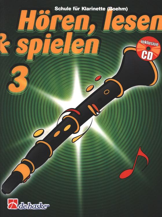 Hören, Lesen & Spielen 3 Klarinette Böhm