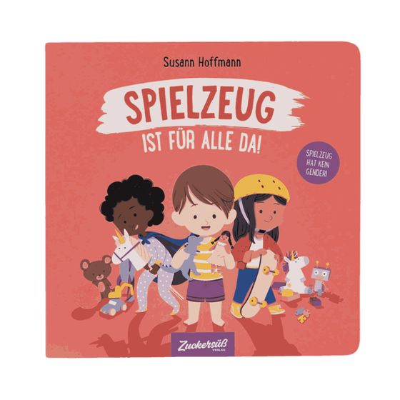 Zuckersüß Verlag - Spielzeug ist für alle da!