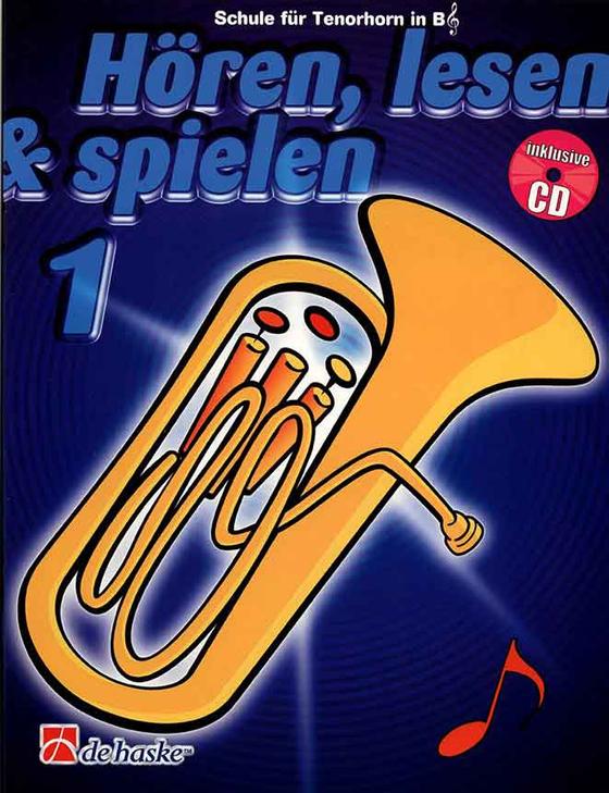 Hören Lesen Spielen Band 1 Tenorhorn/Euphonium