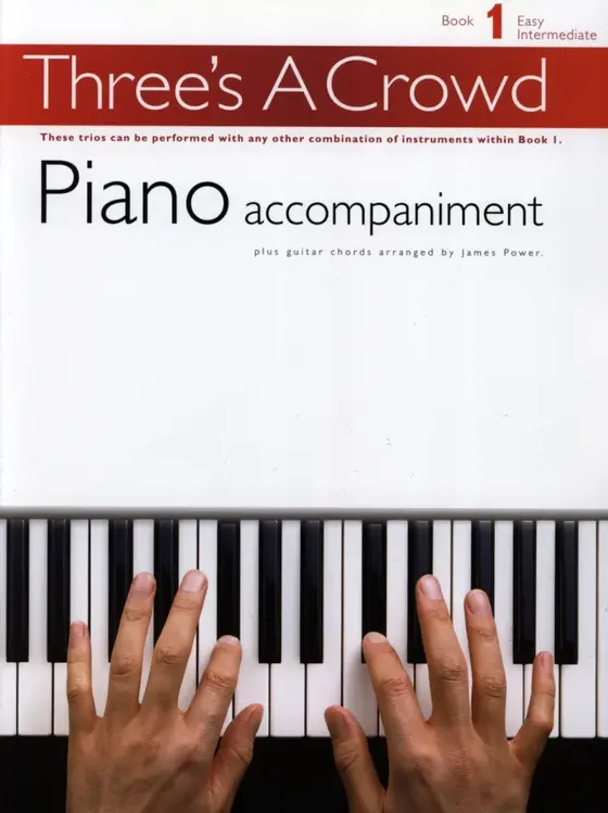 Three's A Crowd Piano Accompaniment Book 1