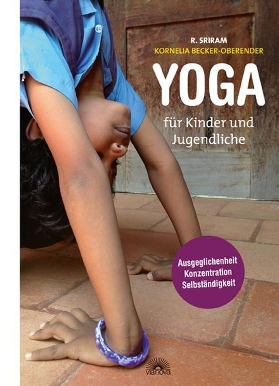 Sriram, R: Yoga für Kinder und Jugendliche