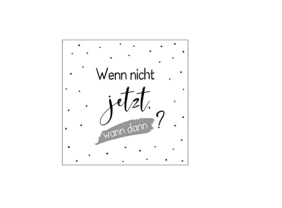 Servietten | Papier-/ Lunchservietten Wenn nicht Jetzt