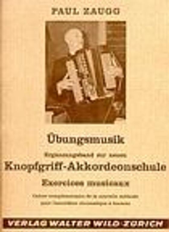 Zaugg: Übungsmusik für Konpfgriff-Akkordeon 