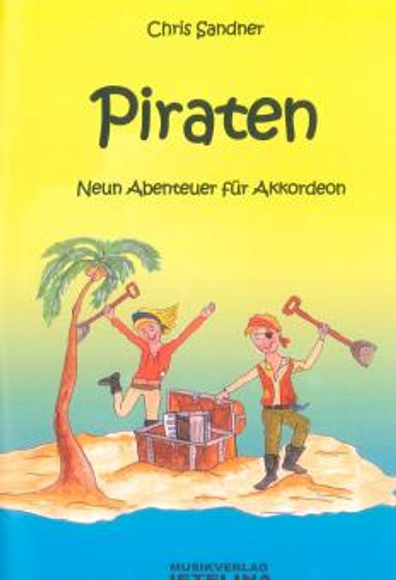 Sandner: Piraten neun Abenteuer für Akkordeon 