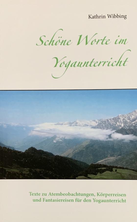 Wibbing K.: Schöne Worte im Yogaunterricht