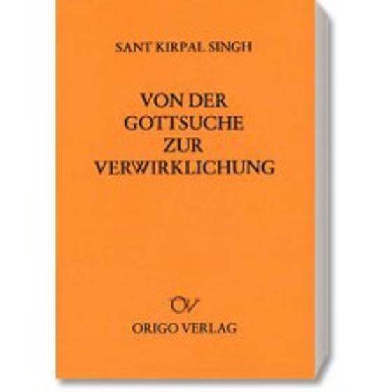 Von der Gottsuche zur Verwirklichung