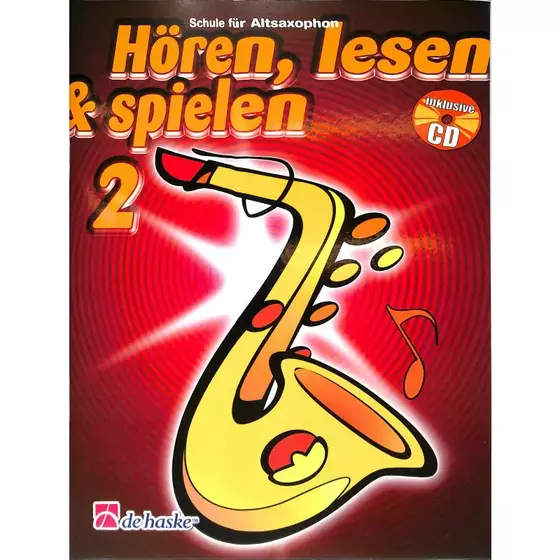 Hören, lesen & spielen 2 Altsaxophon