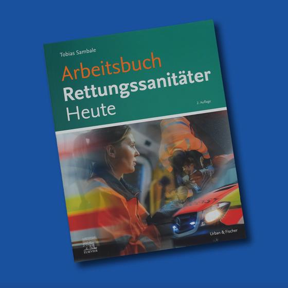 Arbeitsbuch Rettungsanitäter Heute