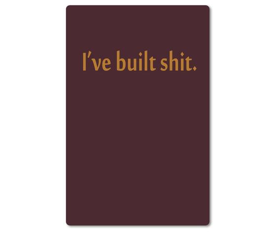 Kraeftiger Kuehlschrankmagnet aus Magnetfolie in ungefaehrer Groesse einer Bankkarte - Beste Denglisch-Sprueche - Ive built shit.