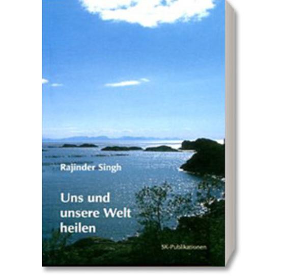 Uns und unsere Welt heilen