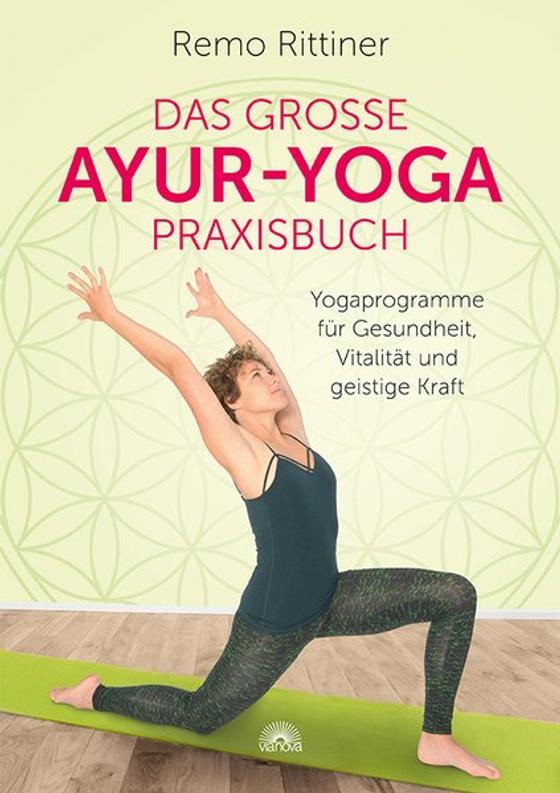 Rittiner, R: Das große Ayur-Yoga-Praxisbuch