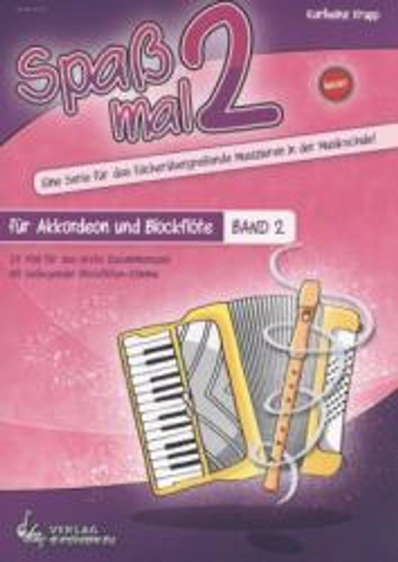 Krupp: Spaß mal 2 Akkordeon und Blockflöte Band 2 