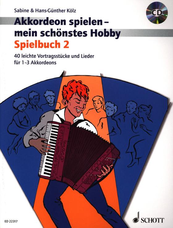 Akkordeon spielen - mein schönstes Hobby – Spielbuch 2