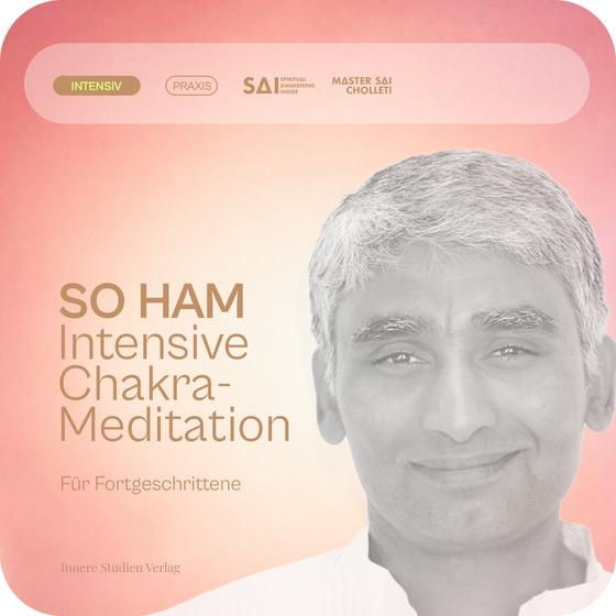 Master Sai Cholleti: SO HAM - Intensive Chakra Meditation - Digitaler Download