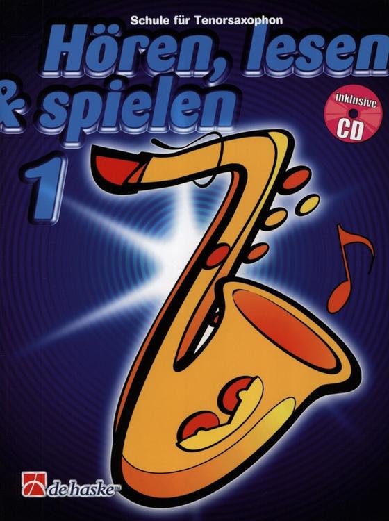 Hören, Lesen & Spielen 1 Tenorsaxophon