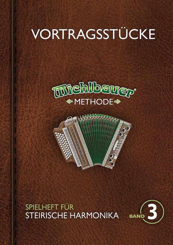 Vortragsstücke zur Michlbauer Methode 3