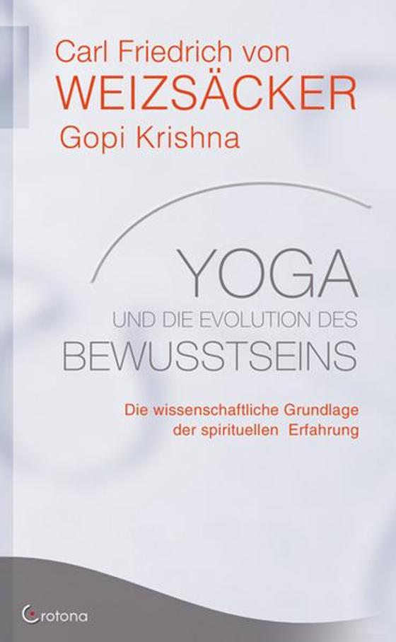 Weizsäcker, C: Yoga und die Evolution des Bewusstseins