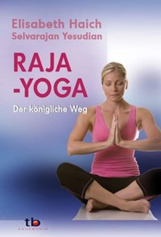 Haich, E: Raja-Yoga
