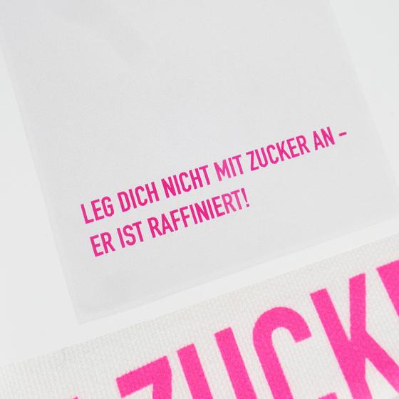 17;30 made in Hamburg Geschirrtuch LEG DICH NICHT MIT ZUCKER AN - ER IST RAFFINIERT weiß-neonpink