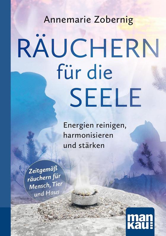 Räuchern für die Seele