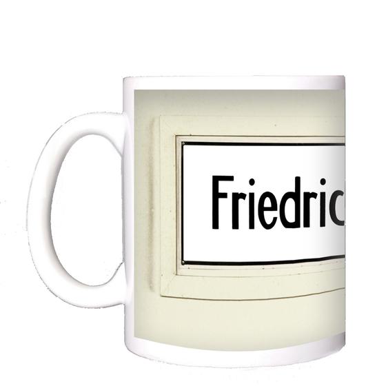 Ubahnhof Friedrichstraße U-Bahn Souvenir, Tasse Berlin von tom bäcker - U6 - Mitte, Lieblingstasse, S-Bahn, Schiffbauerdamm, Berliner Ensemble, Berthold Brecht, Tränenpalast, Gendarmenmarkt, Französischer Dom, Unter den Linden