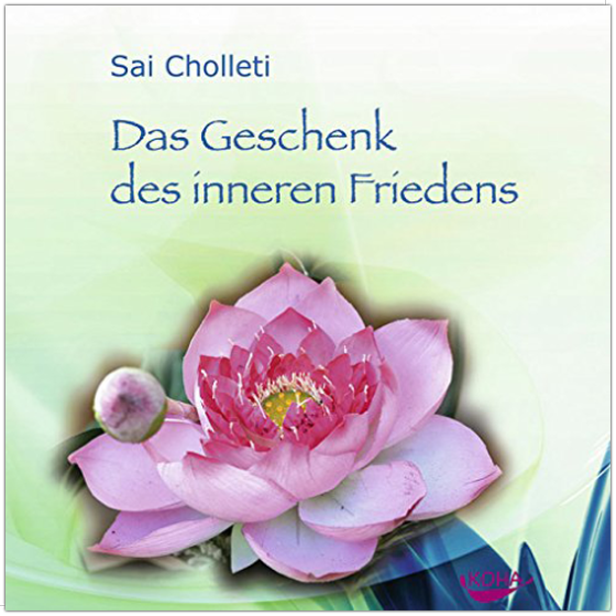 Das Geschenk des inneren Friedens