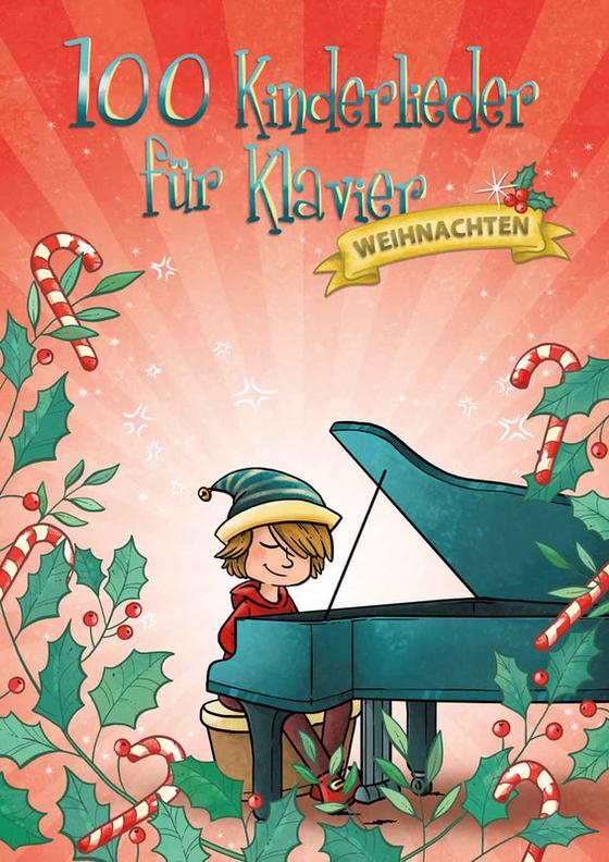 100 Kinderlieder für Klavier – Weihnachten