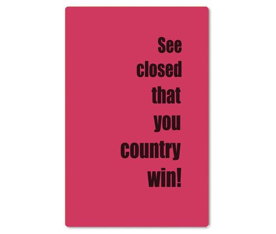 Kraeftiger Kuehlschrankmagnet aus Magnetfolie in ungefaehrer Groesse einer Bankkarte - Beste Denglisch-Sprueche - See closed that you country win. 