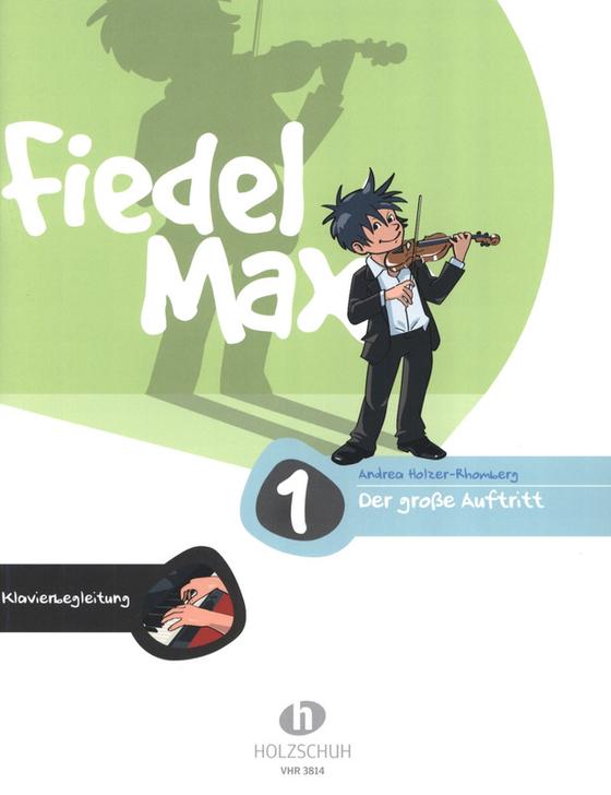 Fiedel-Max-der große Auftritt 1