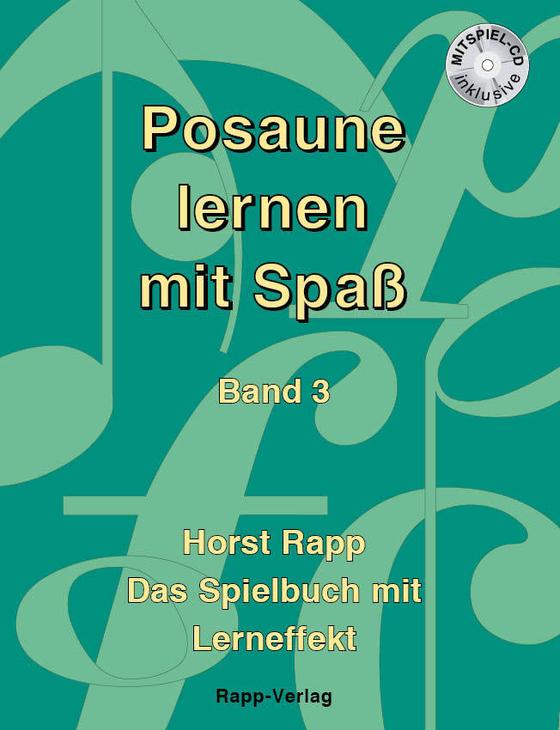 Posaune lernen mit Spaß (Bd. 3)
