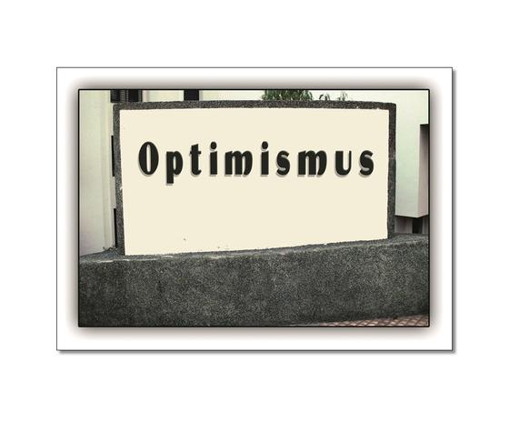 Klassische Postkarte - Das Gute im Sinn. Foto eines Schildes mit einer minimalistischen Aufschrift des Wortes "Optimismus"