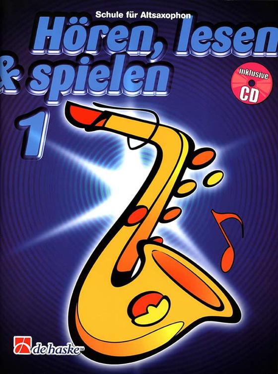 Hören Lesen Spielen Band 1 Altsaxophon