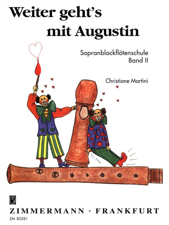 Spielerisch Blockflöte lernen mit Augustin und seinen Freunden, Bd 2