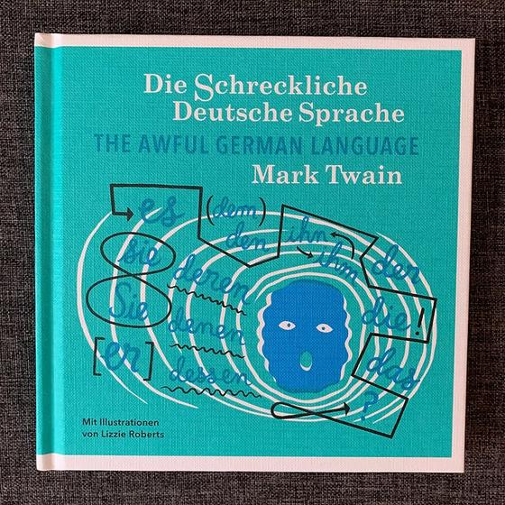 Die schreckliche deutsche Sprache - The Awful German Language