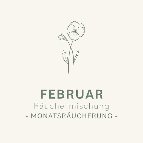 Monatsräucherung Februar