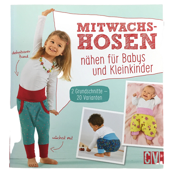Mitwachshosen nähen für Babys und Kleinkinder