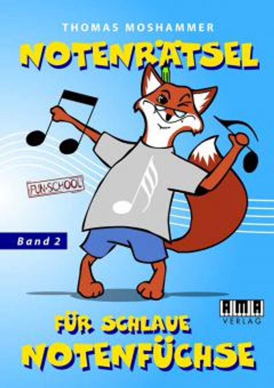 Notenrätsel für schlaue Notenfüchse Band 2