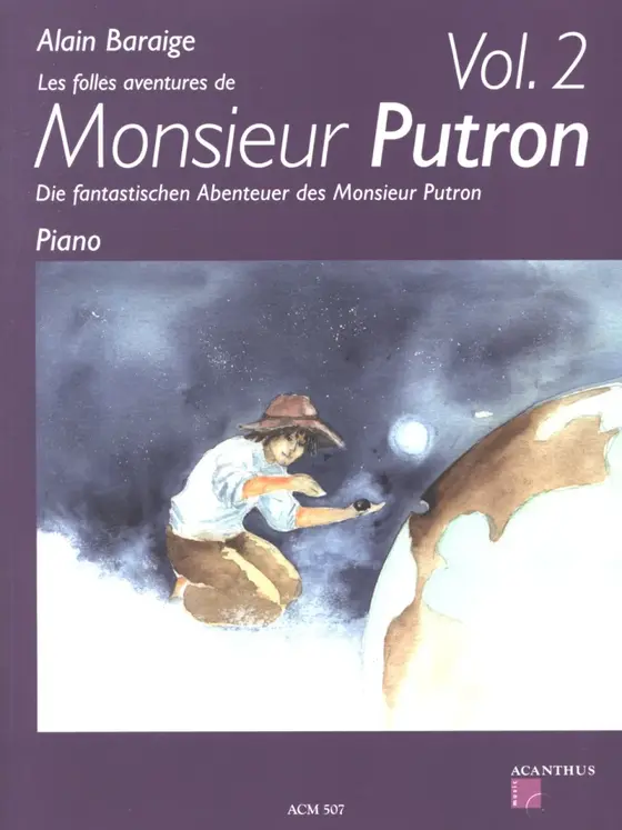 Alain Baraige: Monsieur Putron 2 