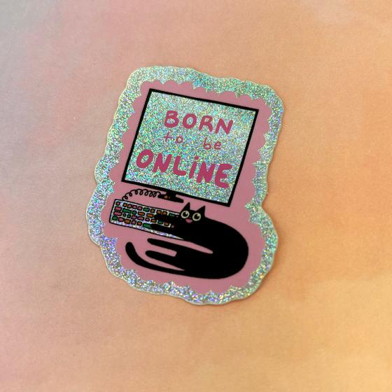 Sticker Born To Be Online von Slinga Illustration