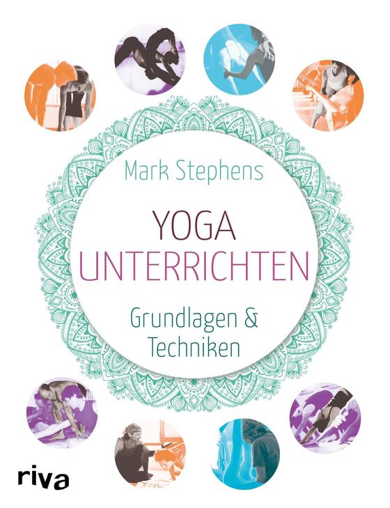 Stephens, M: Yoga unterrichten