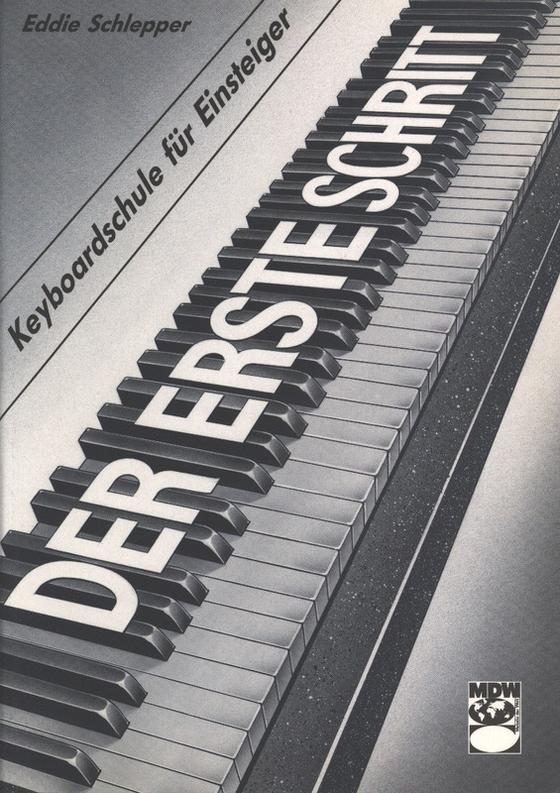 Der erste Schritt - Keyboardschule Bd. 1