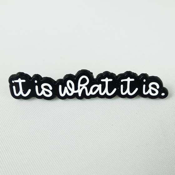 goldmarie IT IS WHAT IT IS Pin - schwarz-weiß - 0,5x5cm