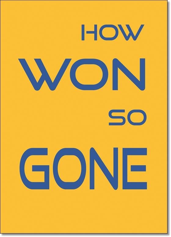 Denglisch Karte "How won so gone" - Sprüche - Best of Denglisch - tom bäcker - a-point-of-view - Spruch "Wie gewonnen so zerronnen"