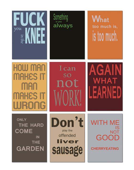 Ein Denglisch Postkarten-Set mit 9 Denglisch-Sprüchen in schlichter, überwiegend 2 farbiger Typografie. Enthaltene Sprüche: Fuck you in the knee, Something is yes alway, What too much is is too much, How man makes it man makes it wrong